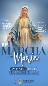 Vem aí: 14ª MARCHA COM MARIA.